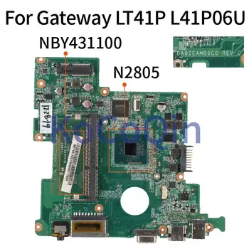 Para Gateway LT41P L41P06U NBY4311001 DA0ZEAMB6C0 SR1LY Celeron N2805 DDR3 para computador Portátil placa-mãe placa-mãe testada
